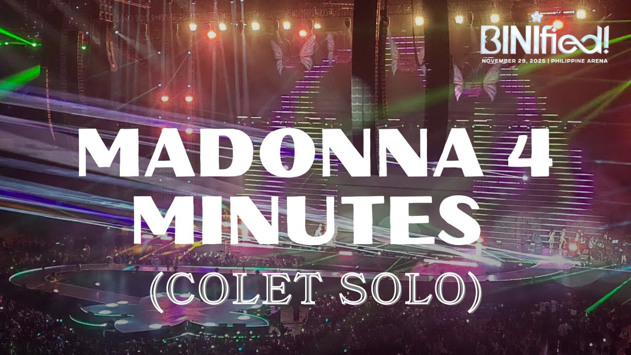 Madonna 4 Minutes (Colet Solo) - BINI | BINIfied Concert at Philippine Arena LIVE (Lower Box View)