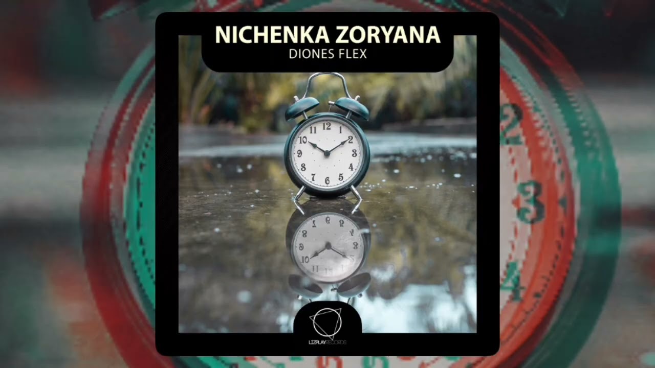 Nichenka Zoryana - Diones Flex (Lizplay Records) #DNB