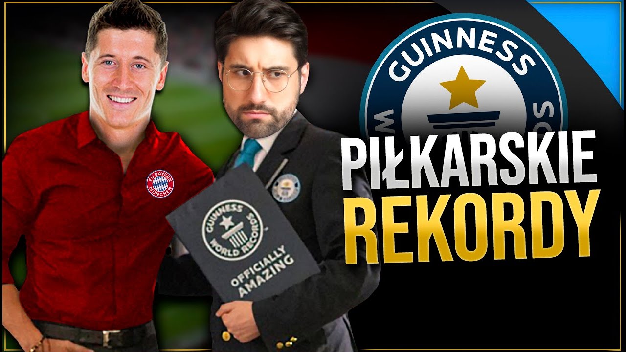 Ile rekord&oacute;w Guinnessa pobił Robert Lewandowski?