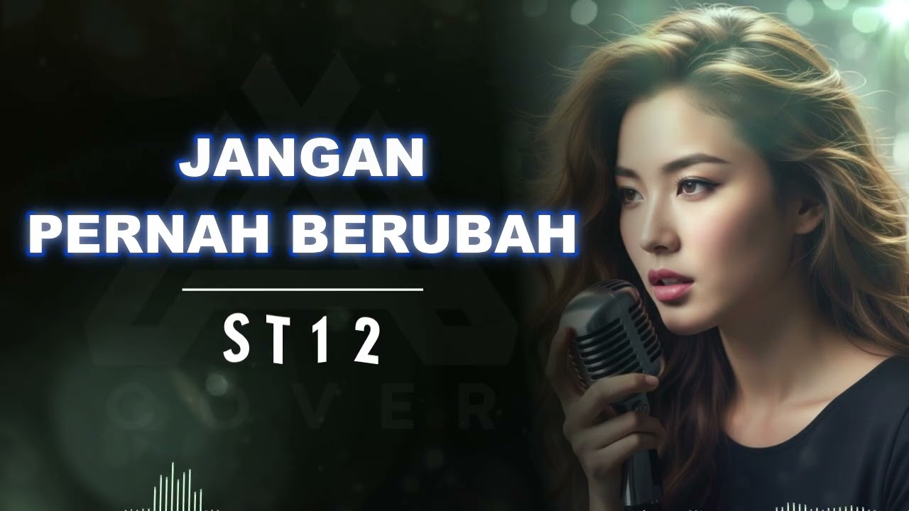 JANGAN PERNAH BERUBAH _ ST12 _ AL COVER arasemen megah vocal cewek