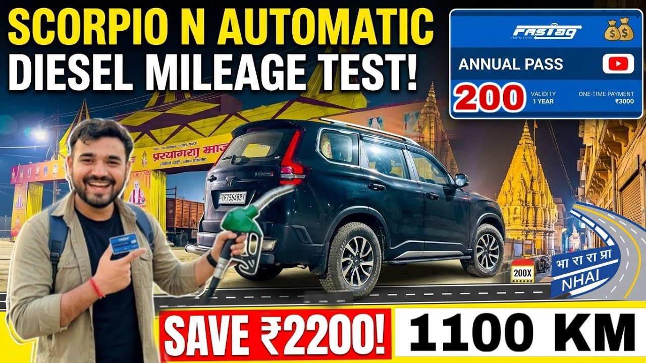 200 Toll Annual Pass Fail ❌ Save Money 2026 : 1100 KM Drive Mahindra Scoripio N Millage Test | Kashi