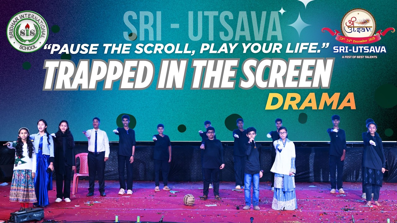 TRAPPED IN THE SCREEN DRAMA VIDEO SONG | Sri-Utsava 2026 | Sridhar International School. Bhadrapura