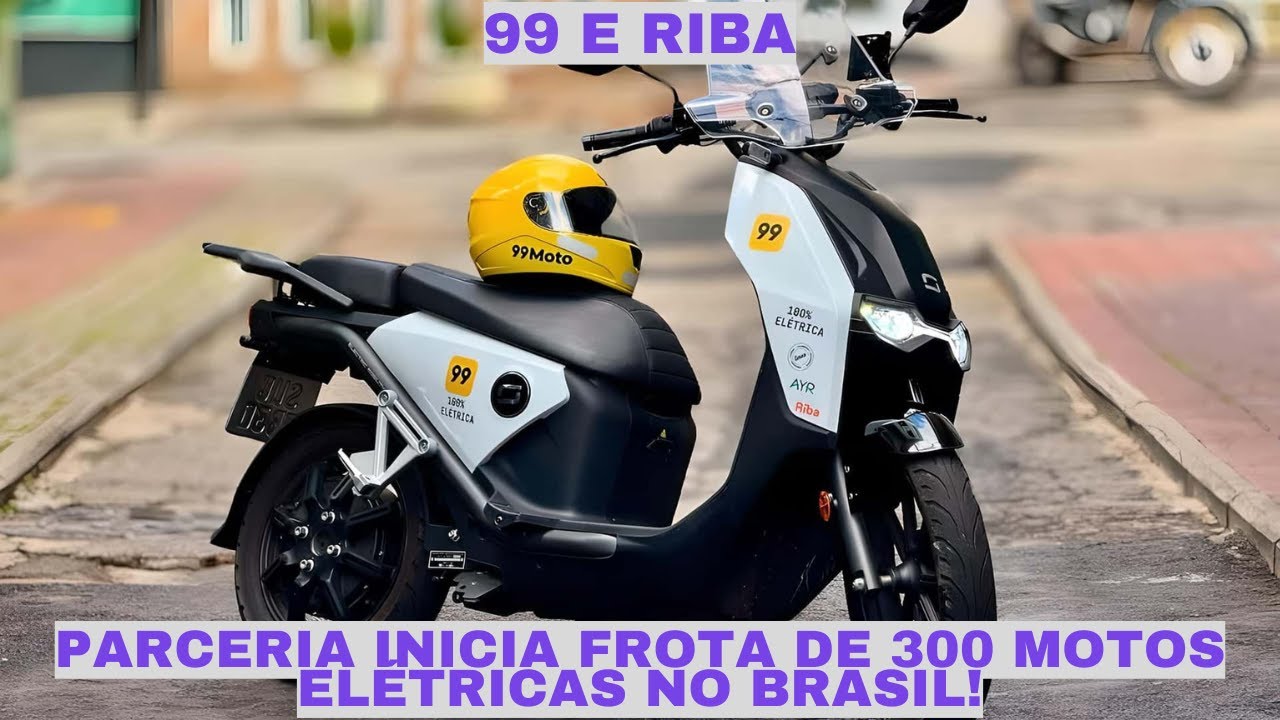 99 lança 300 motos elétricas no Brasil em parceria com Riba | Veja como funciona! #motoeletrica