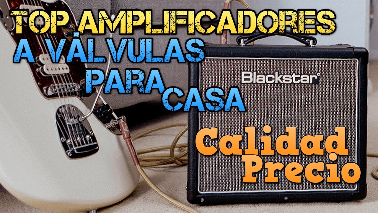 Top 4 Amplificadores a VALVULAS para Tocar en CASA Calidad Precio (Guitarra Eléctrica)