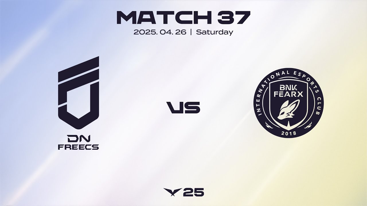 DNF vs BFX | 매치 37 하이라이트 | 04.26 | 2025 LCK