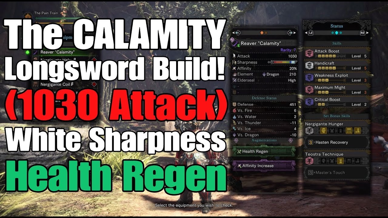 MH World - The CALAMITY Longsword Build (1030 Attack + White Sharpness + Health Regen!)