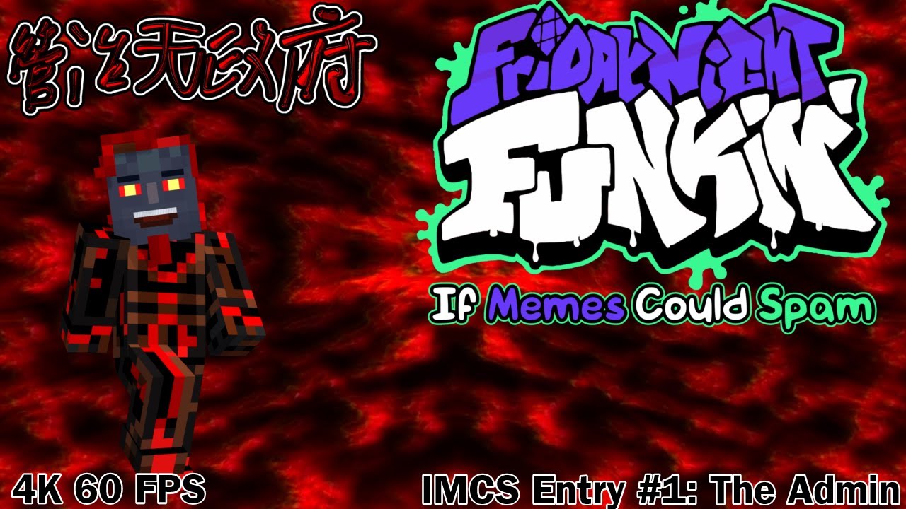 [4K 60FPS] If Memes Could Spam – Vs. The Admin: 管治無政府 [6M Notes]