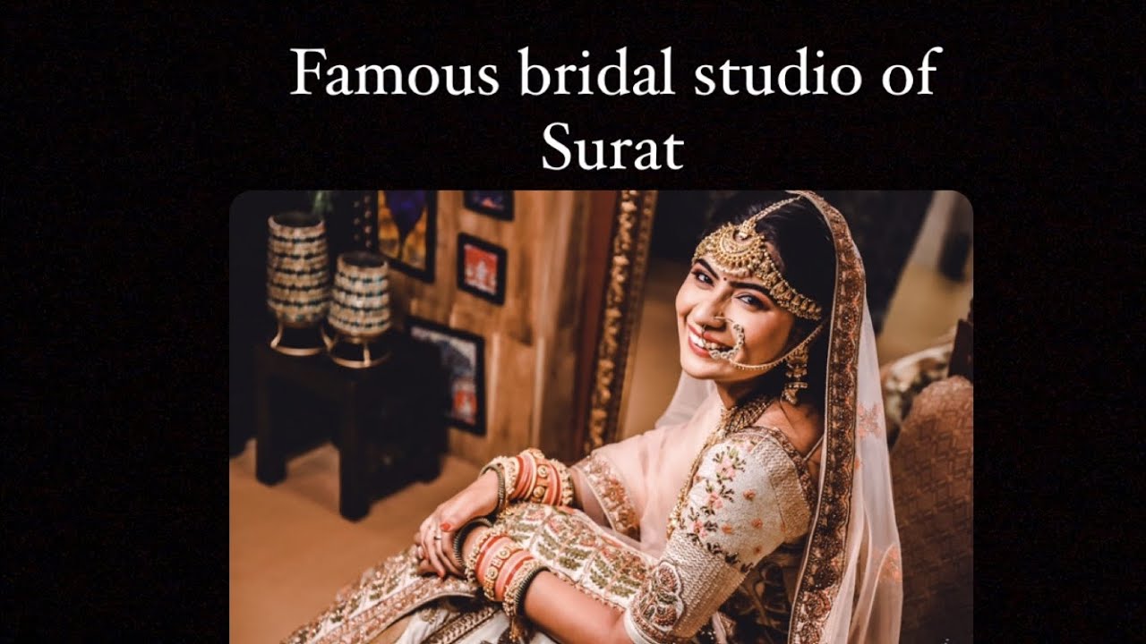 Famous bridal studio of Surat
