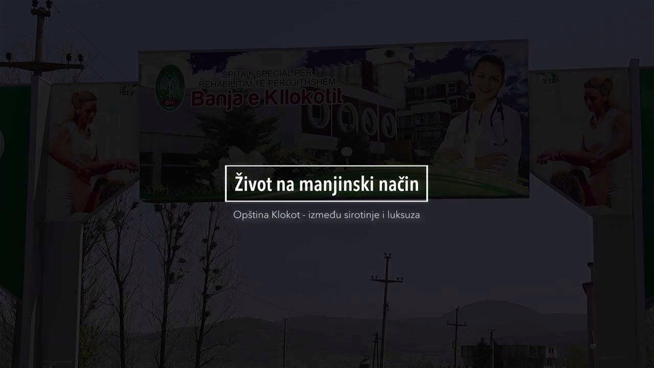 Život na manjinski način – Opština Klokot - Između sirotinje i luksuza