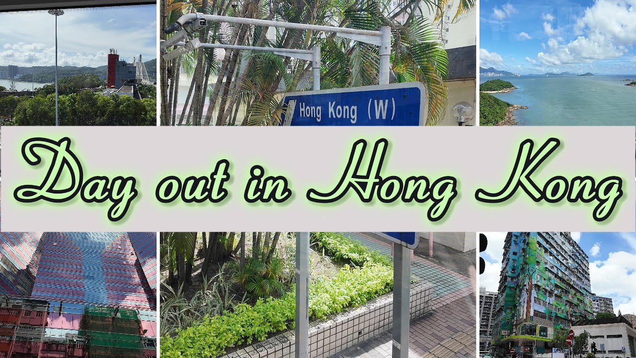 A Day out in Hong Kong 香港 | 30th June 2024 | 