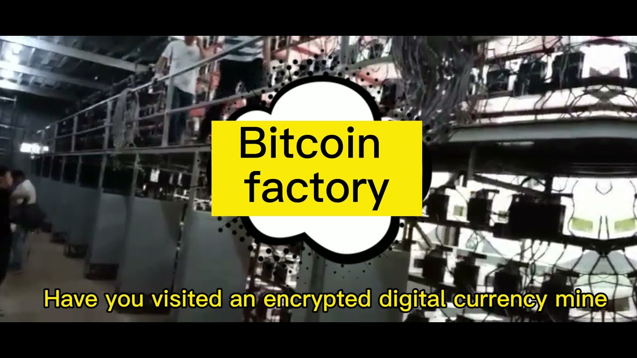 Bitcoin factory