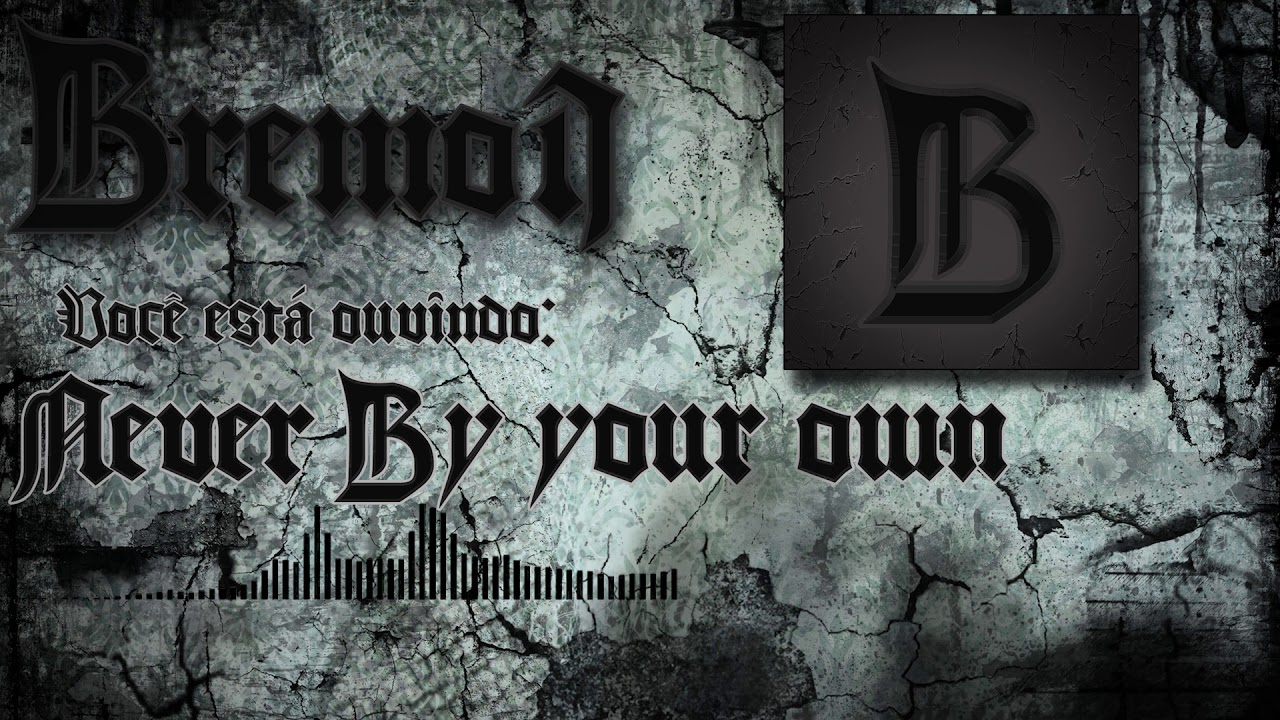 BREMOI - Never By Your Own (DEMO)