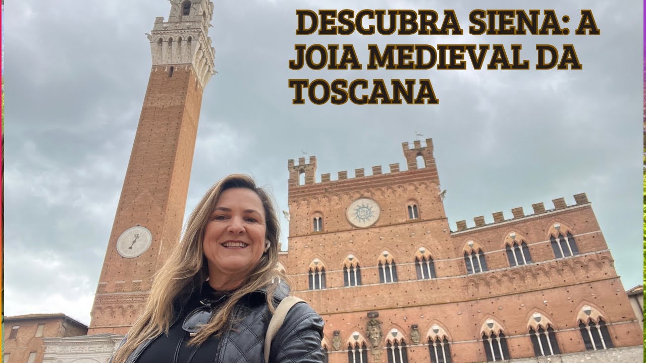 SIENA, ITÁLIA: DESCUBRA A JOIA MEDIEVAL DA TOSCANA/ GUIA DE VIAGEM COMPLETO|| VAL VIAJA