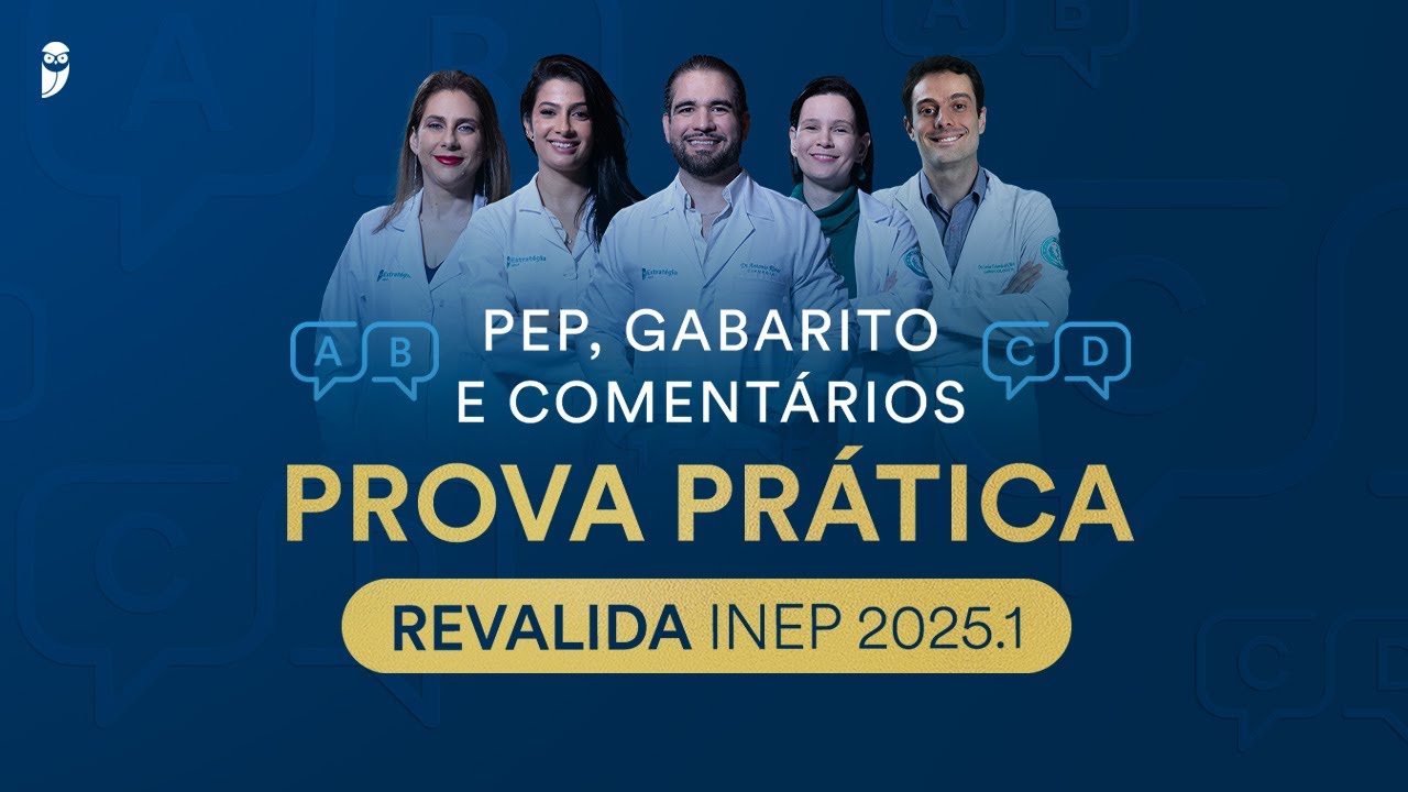 PEP, Gabarito e Comentários Prova Prática Revalida INEP 2025.1