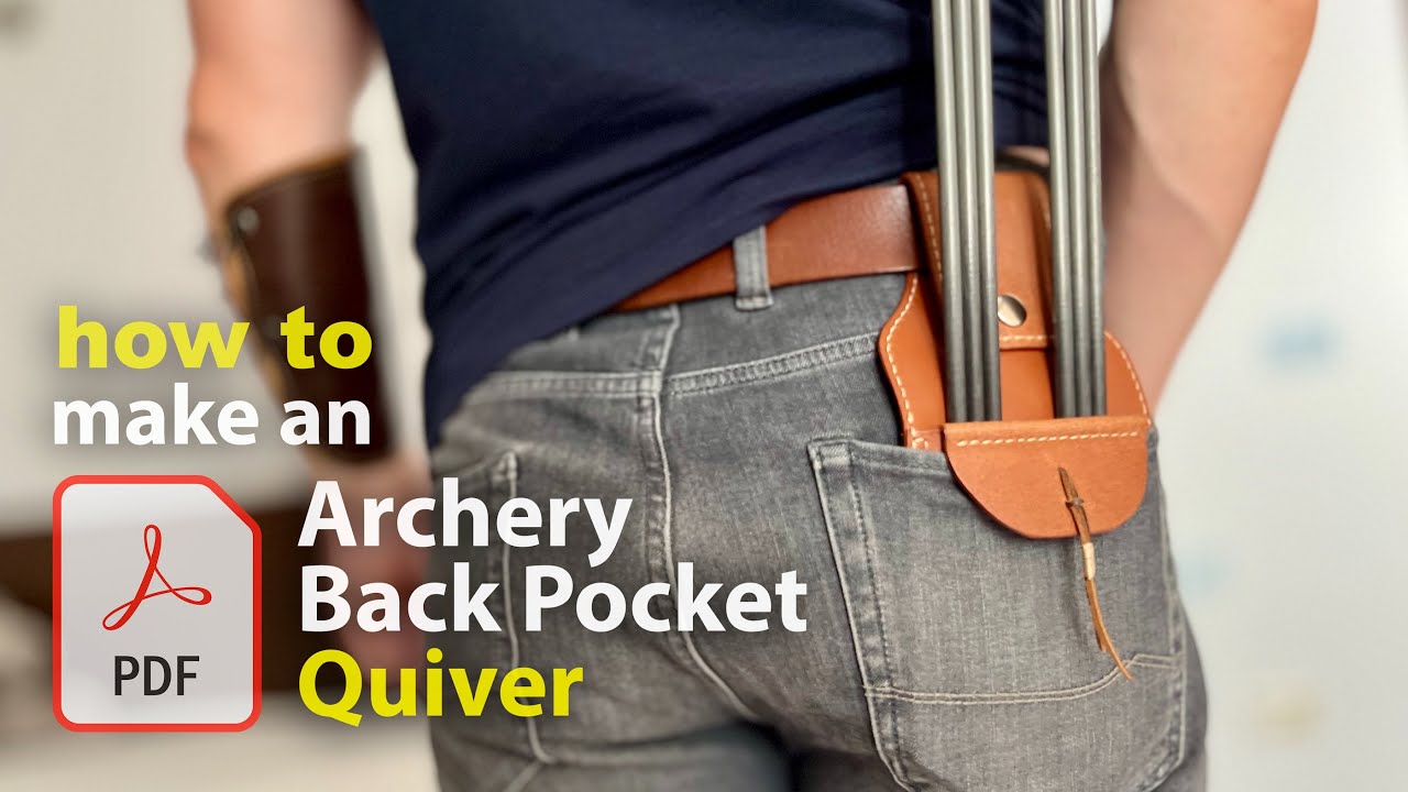 How to Make Your Own Leather Back Pocket Quiver for Archery