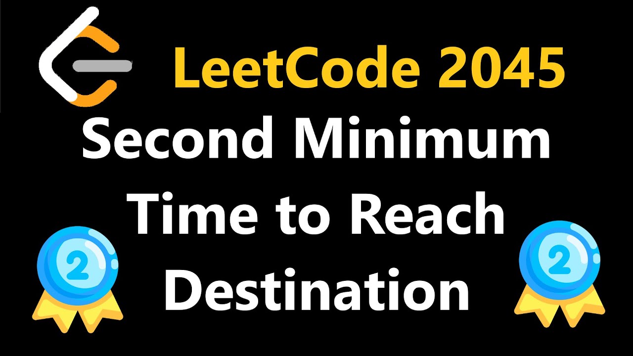 Second Minimum Time to Reach Destination - Leetcode 2045 - Python