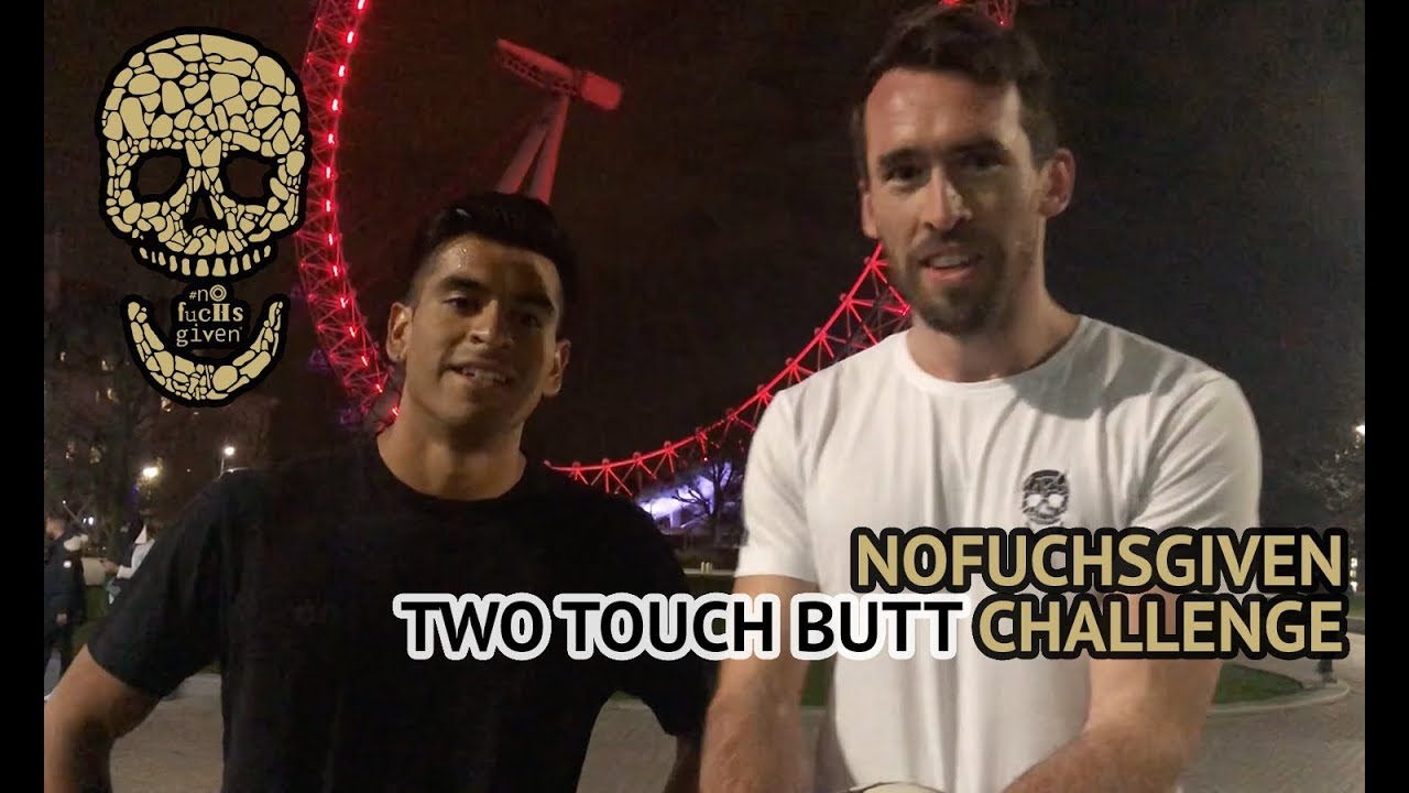 #NoFuchsGiven Two Touch Butt Challenge - with Pro Freestyler Alex Mendoza