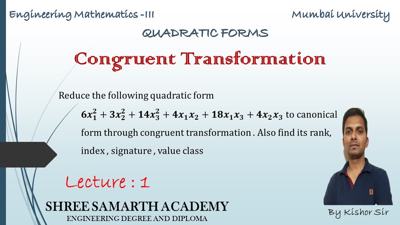 Congruent Transformation | Reduce Quadratic Form to Canonical Form| Index,Signature,rank,value class