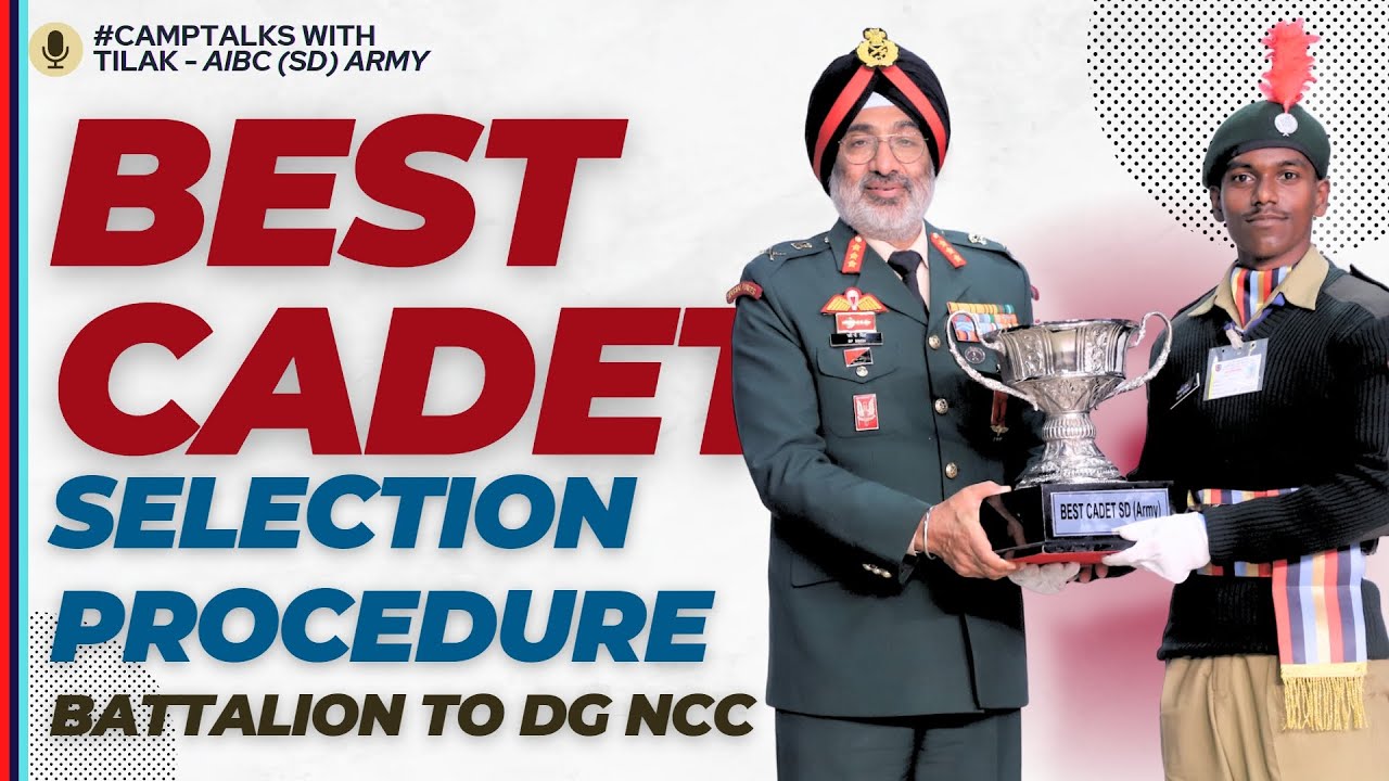 Best Cadet Selection Procedure - College to DG NCC | #camptalks with Tilak