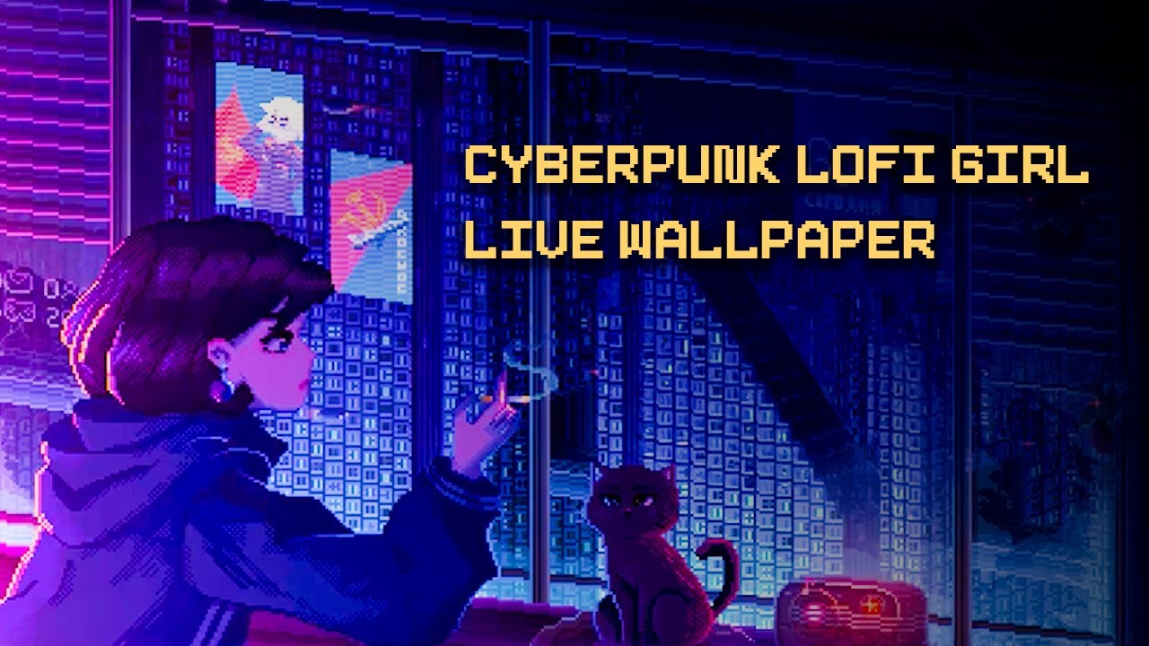 Cyberpunk Lofi Girl &ndash; Pixel Art LIVE WALLPAPER | Midnight City Vibes + Chill Music