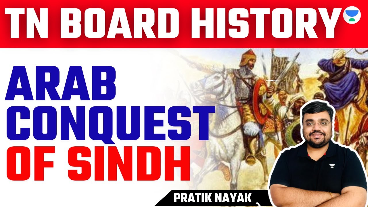 Arab Conquest of Sindh | TN Board History | Pratik Nayak