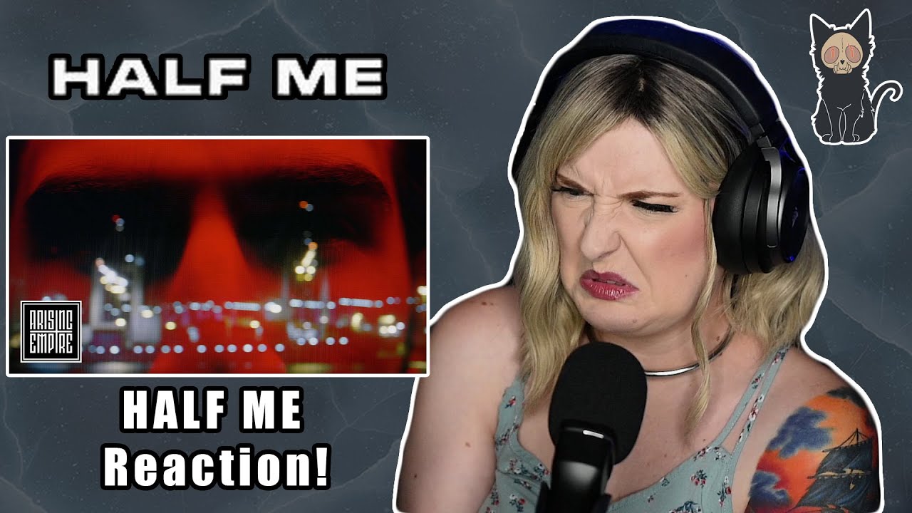 HALF ME - Half Me | REACTION