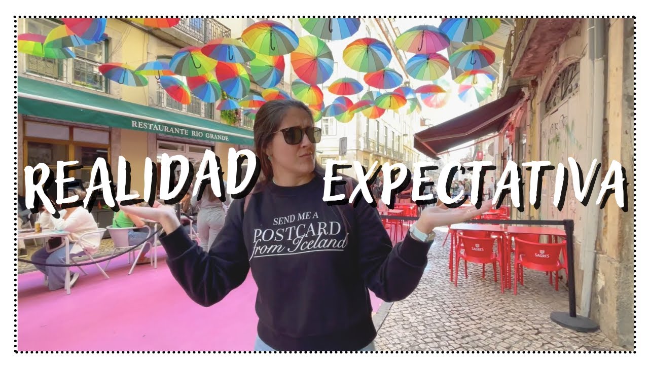 VIVIR en PORTUGAL  -  EXPECTATIVA VS REALIDAD