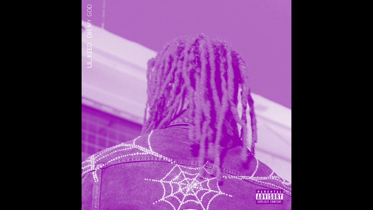 LIL KEED - OH MY GOD [Slowed]