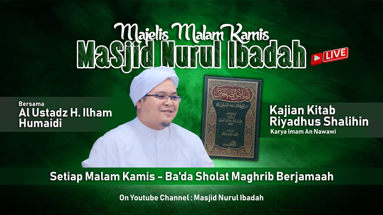 Majelis Rutin Masjid Nurul Ibadah - Al Ustadz H. Ilham Humaidi (Malam Kamis,  5 November 2025 )