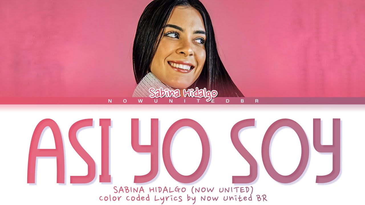 Sabina Hidalgo - Así Yo Soy (Cover) | Color Coded Lyrics (SPANISH/ENG/PT-BR)