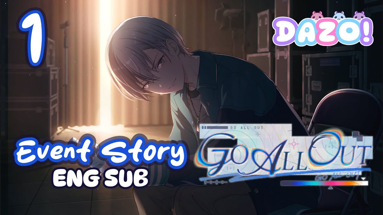 GO ALL OUT - Chapter 1 [ENG SUB] - Project Sekai