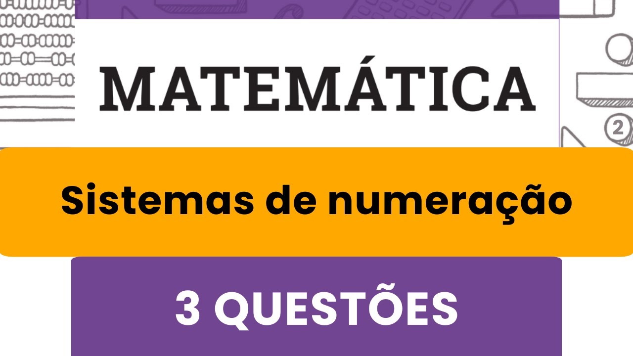 Você NÃO aprende isso na escola! Sistema de Numeração Descomplicado