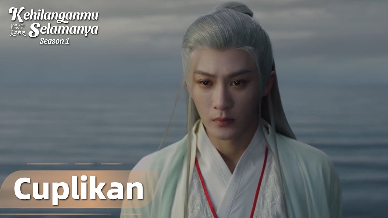 Lost You Forever S1 | Cuplikan EP19 Patah Hati Melihat Xiaoyao Diselamatkan Jing | WeTV【INDO SUB】