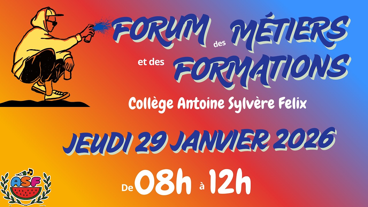 Forum des Métiers et des Formations du  29/01/2026 au Collège Antoine Sylvère Félix