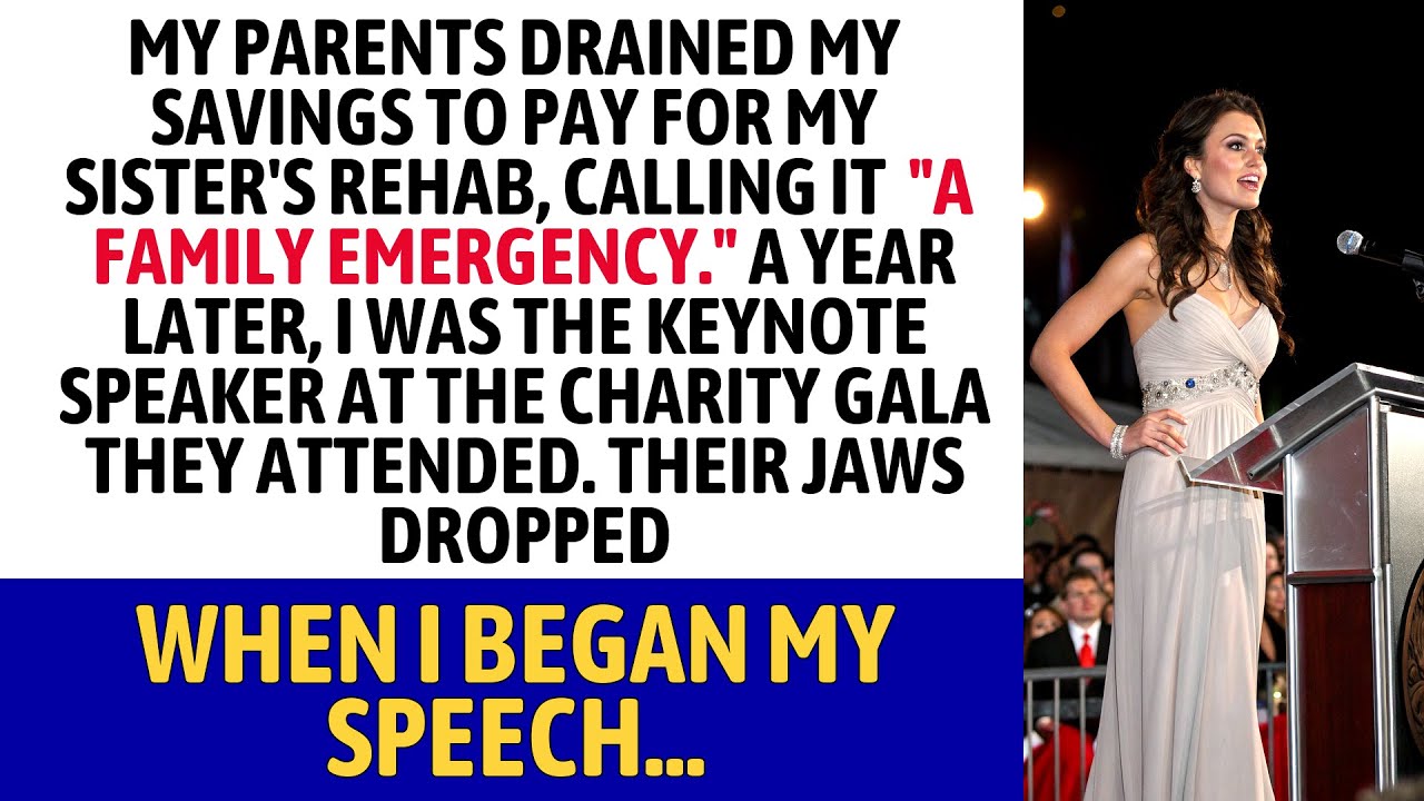 My Parents Took My Savings For Rehab—Then I Gave A Speech That Left Them Speechless