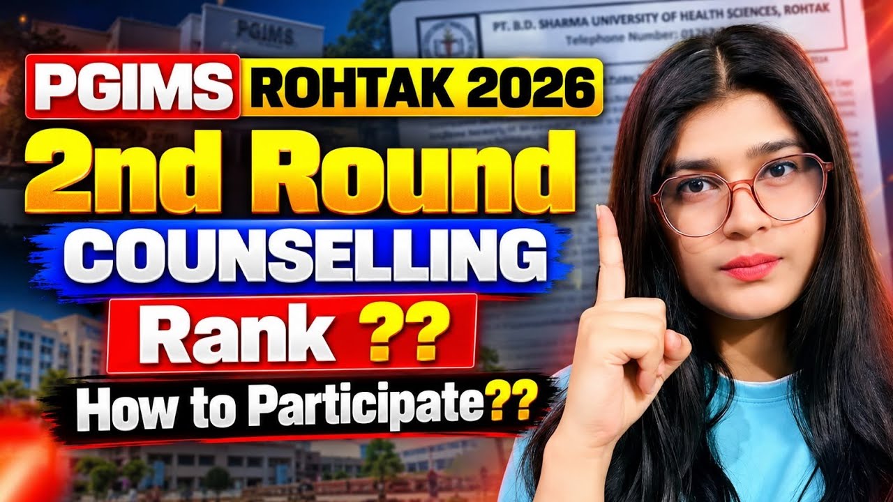 PGIMS ROHTAK BSc NURSING 2026 | 2nd Round COUNSELLING START | What Rank will get a seat? | CHOICE...