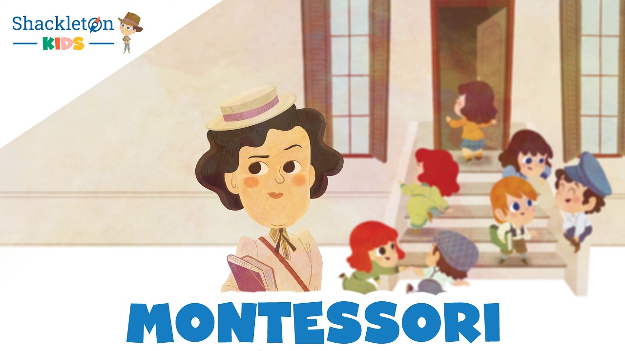 Maria Montessori | Biografía en cuento para niños | Shackleton Kids