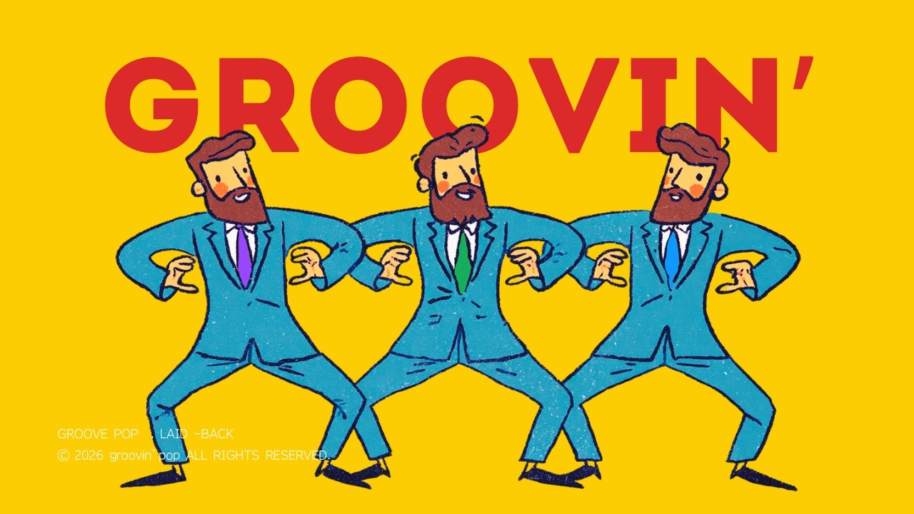 GROOVE POP | laid-back | A groove that lifts your mood🙆‍♂️
