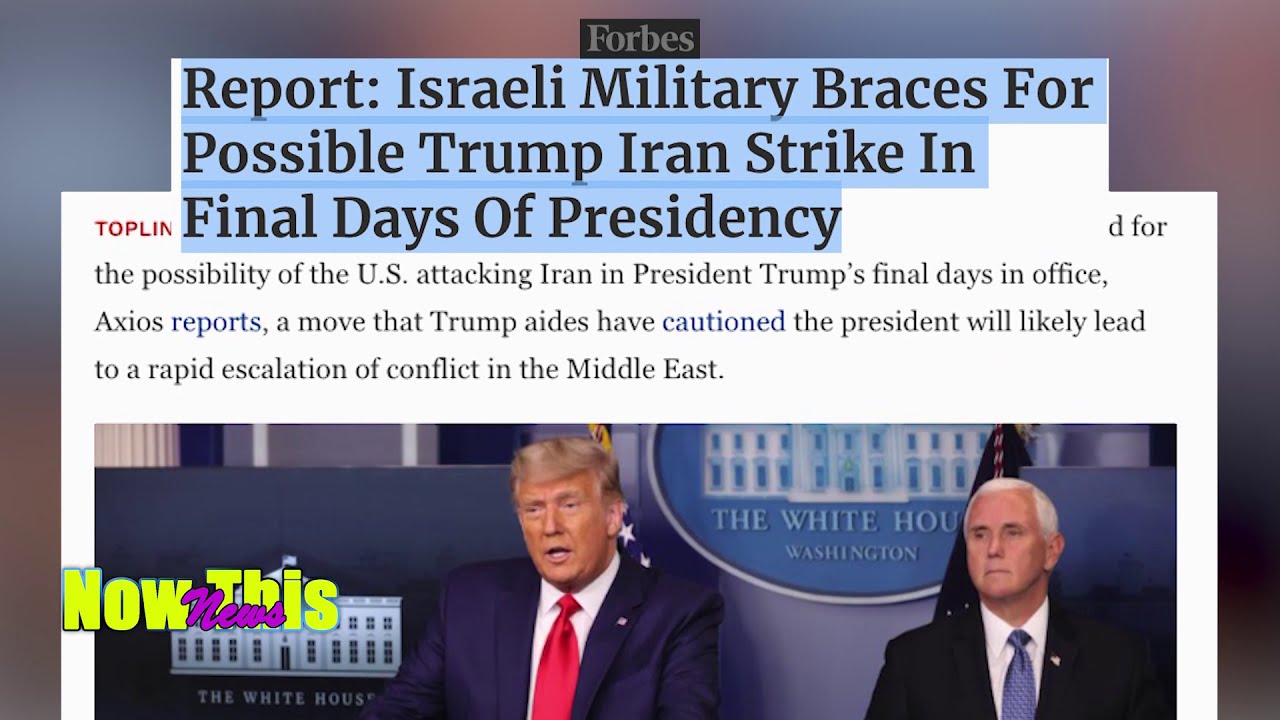 Forbes | Report- Israeli Military Braces For Possible Trump Iran Strike In Final Days Of Presidency.