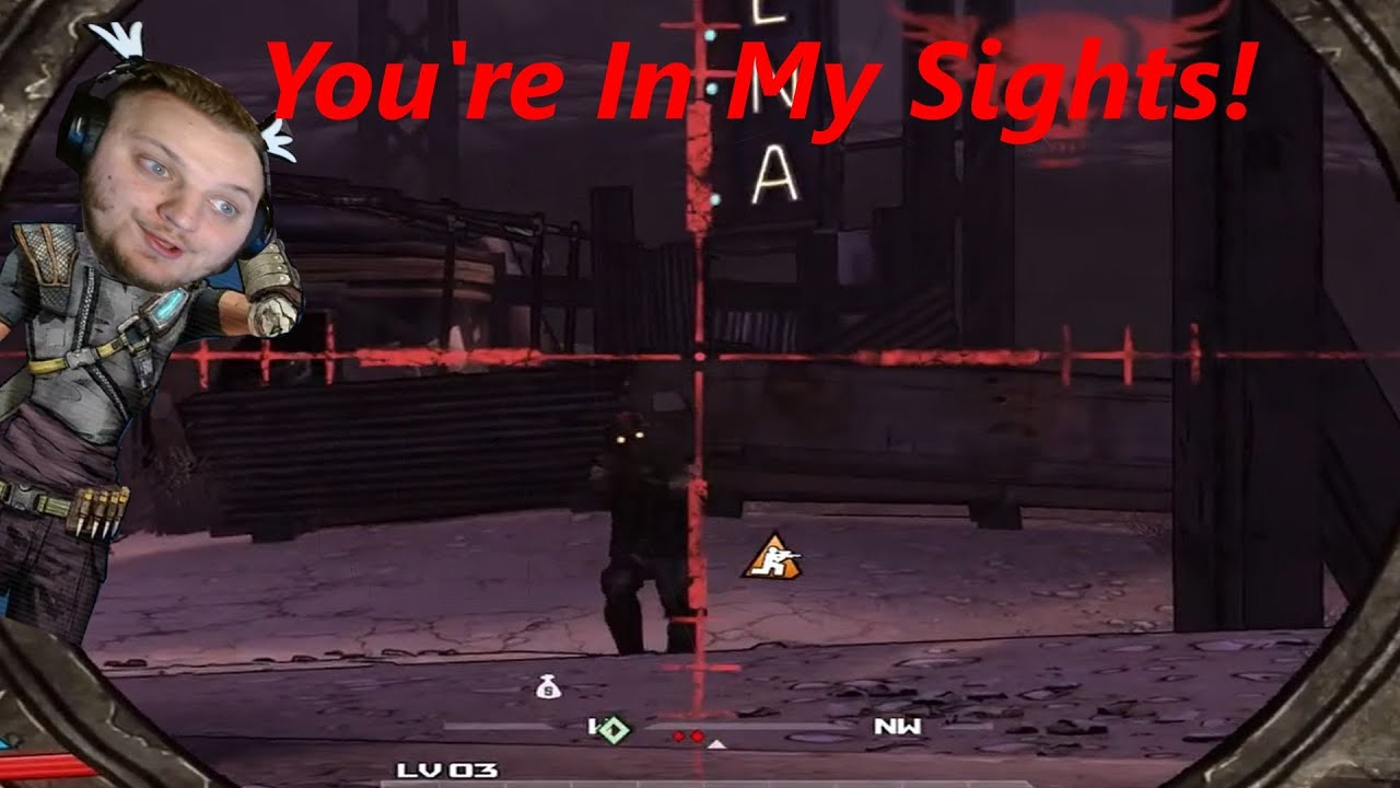 Borderlands: Part 1: Snipin' Away