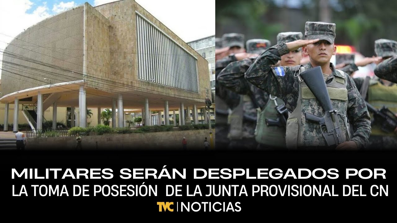 Más de mil militares serán desplegados por la toma de posesión de la junta provisional del CN