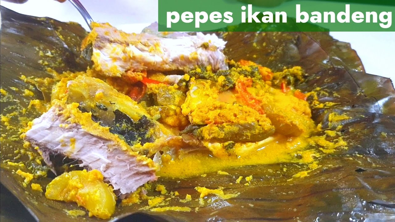 RESEP PEPES IKAN  (BANDENG) - MASAKAN JAWA BARAT || MASAKAN IKAN & RESEP OLAHAN IKAN