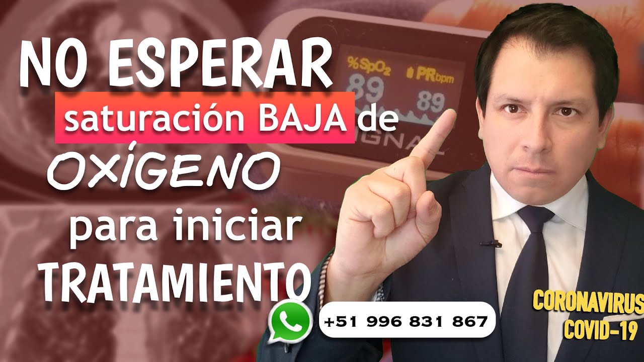 NO ESPERAR SATURACIÓN BAJA DE OXÍGENO PARA INICIAR MANEJO EN LA ENFERMEDAD COVID 19 ‼️