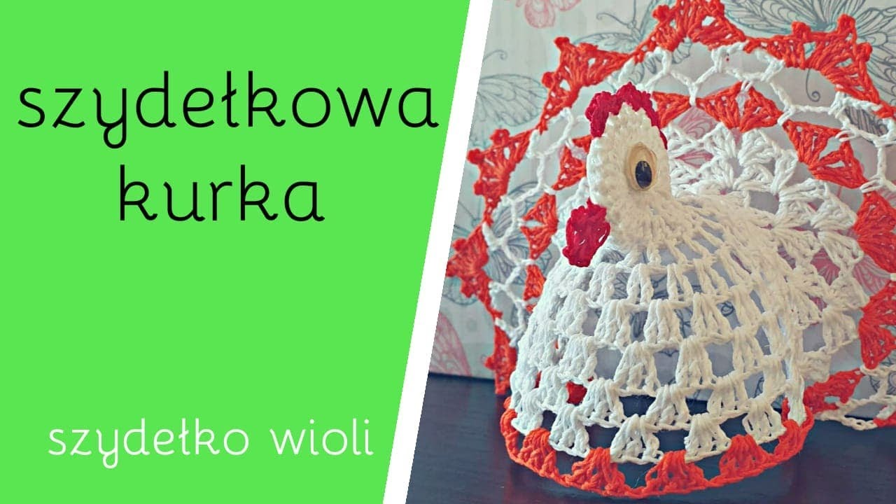 Szydełko Wioli  - Szydełkowa Kwoczka Kurka 🐔