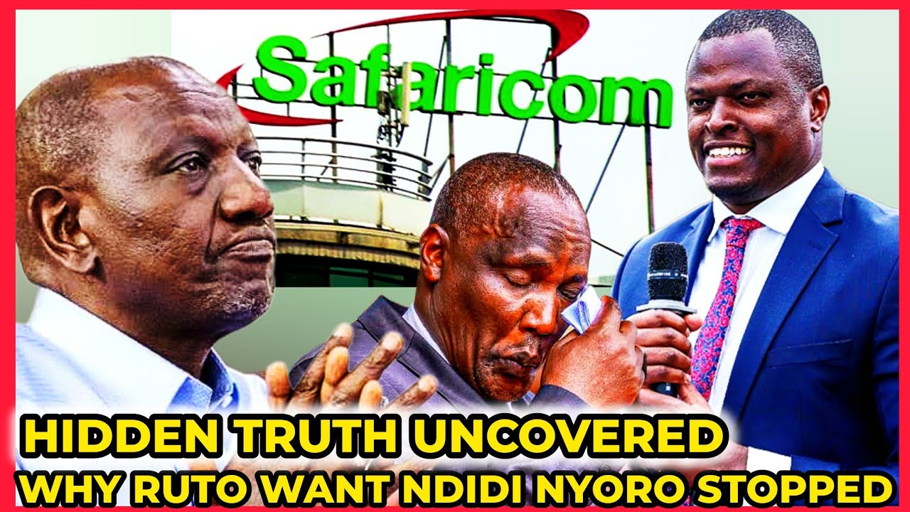 NIS DECLASSIFIED: Why Ruto Wants Ndidi Nyoro Stopped After Exposing Secret Hand In Safaricom Sale!