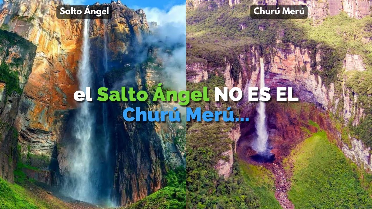 El Salto &Aacute;ngel NO es el Chur&uacute;n Mer&uacute;.