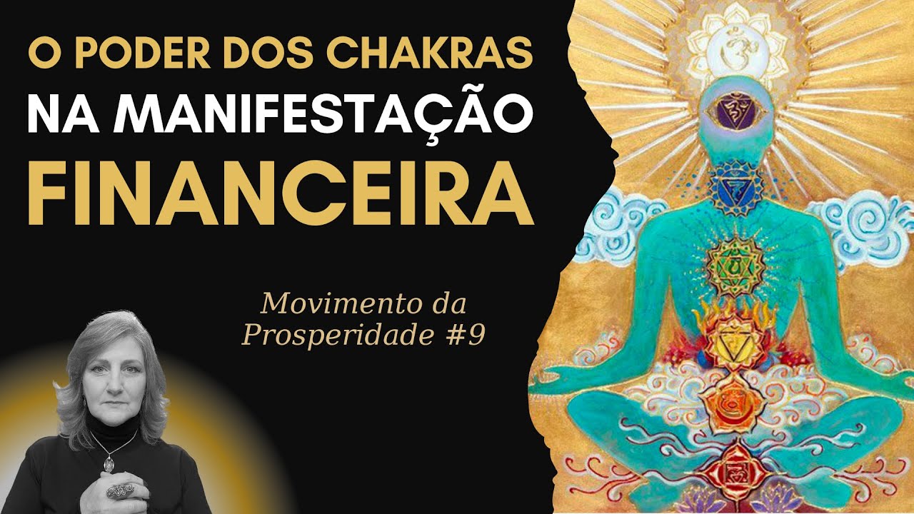 O PODER DOS CHAKRAS NA MANIFESTAÇÃO FINANCEIRA | Mabel Cristina Dias