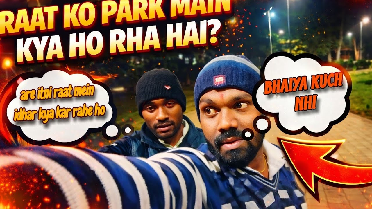 Yaar AJJ Ye Park Mein Kya Ho GYA🥲| Vlog | hindivlog