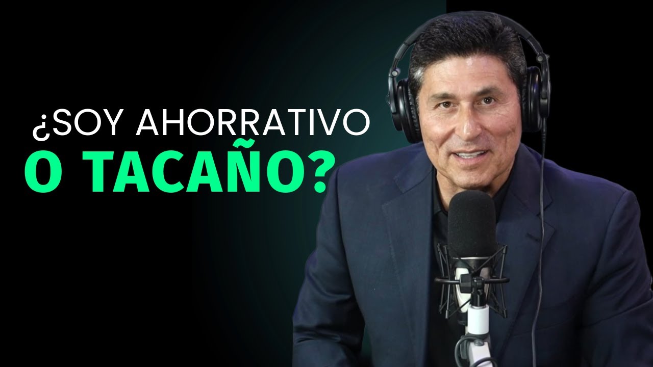 &iquest;Soy taca&ntilde;o o ahorrativo?| Por el Placer de Vivir con C&eacute;sar Lozano
