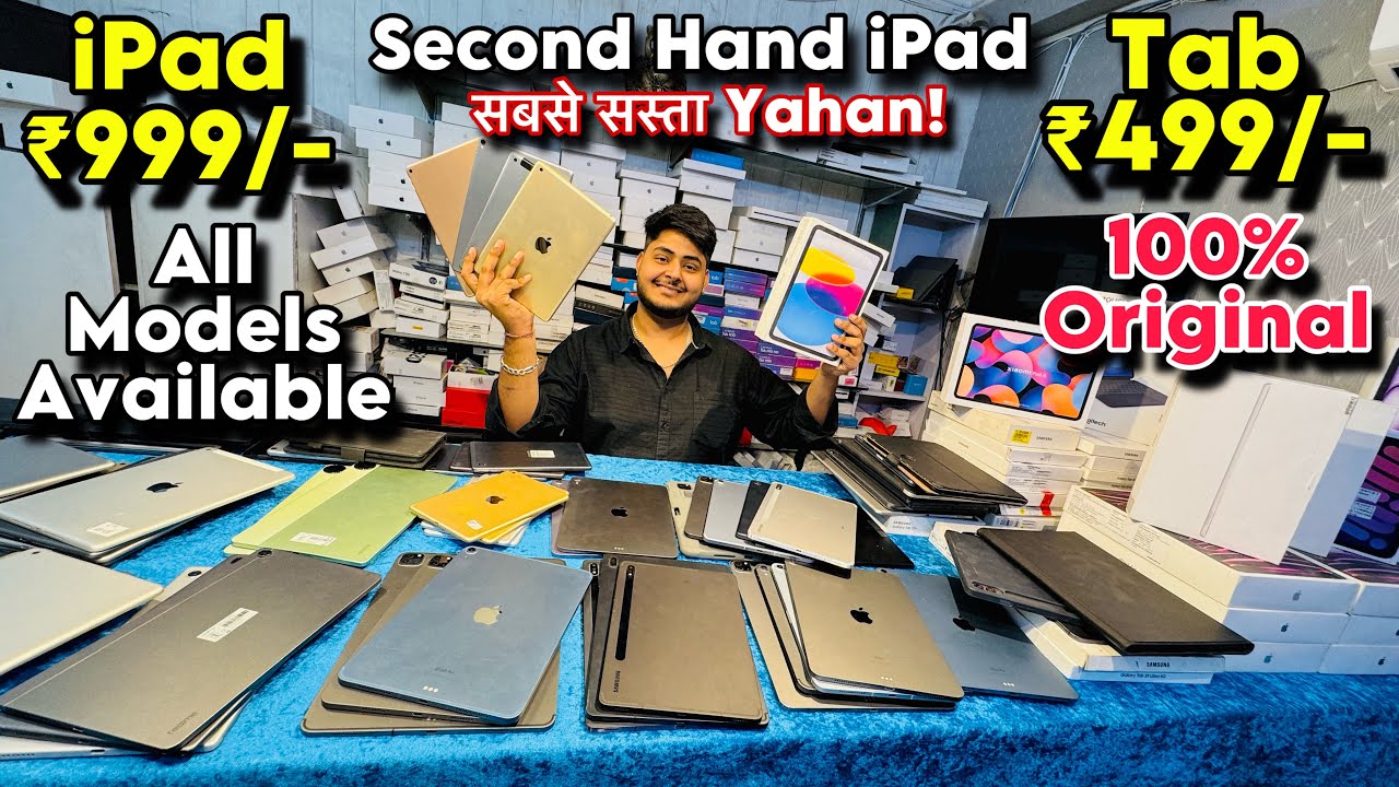 Cheapest iPad Market in Delhi | Second Hand iPad | Wholesale/Retail | iPads, Tabs | 100% Original